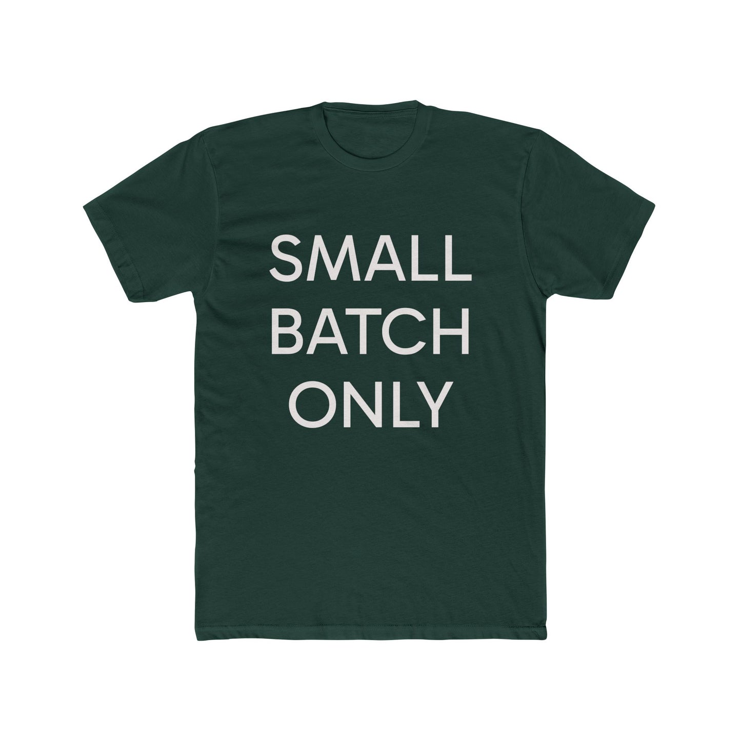 "Small Batch Only" Lightweight Crew T-Shirt